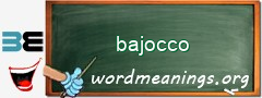 WordMeaning blackboard for bajocco